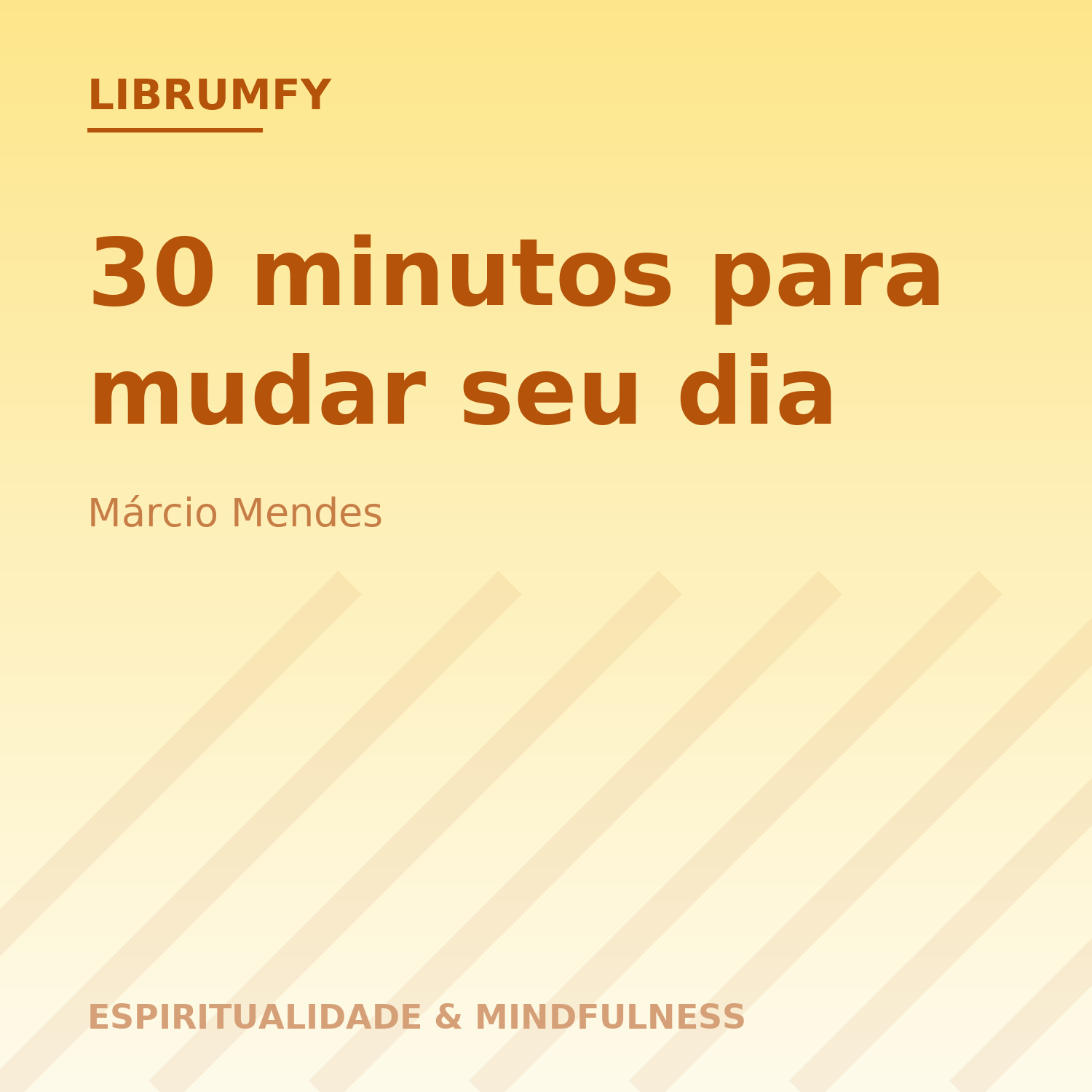 Capa de 30 minutos para mudar seu dia