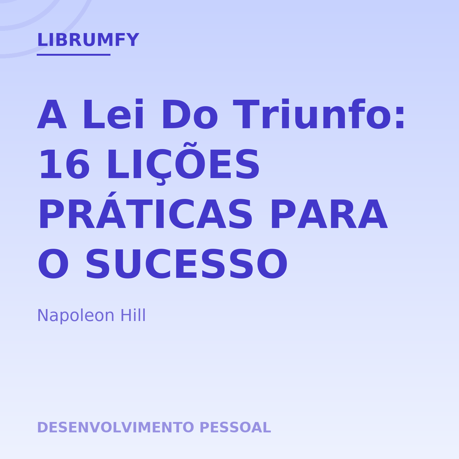 Capa de A Lei Do Triunfo: 16 LIÇÕES PRÁTICAS PARA O SUCESSO