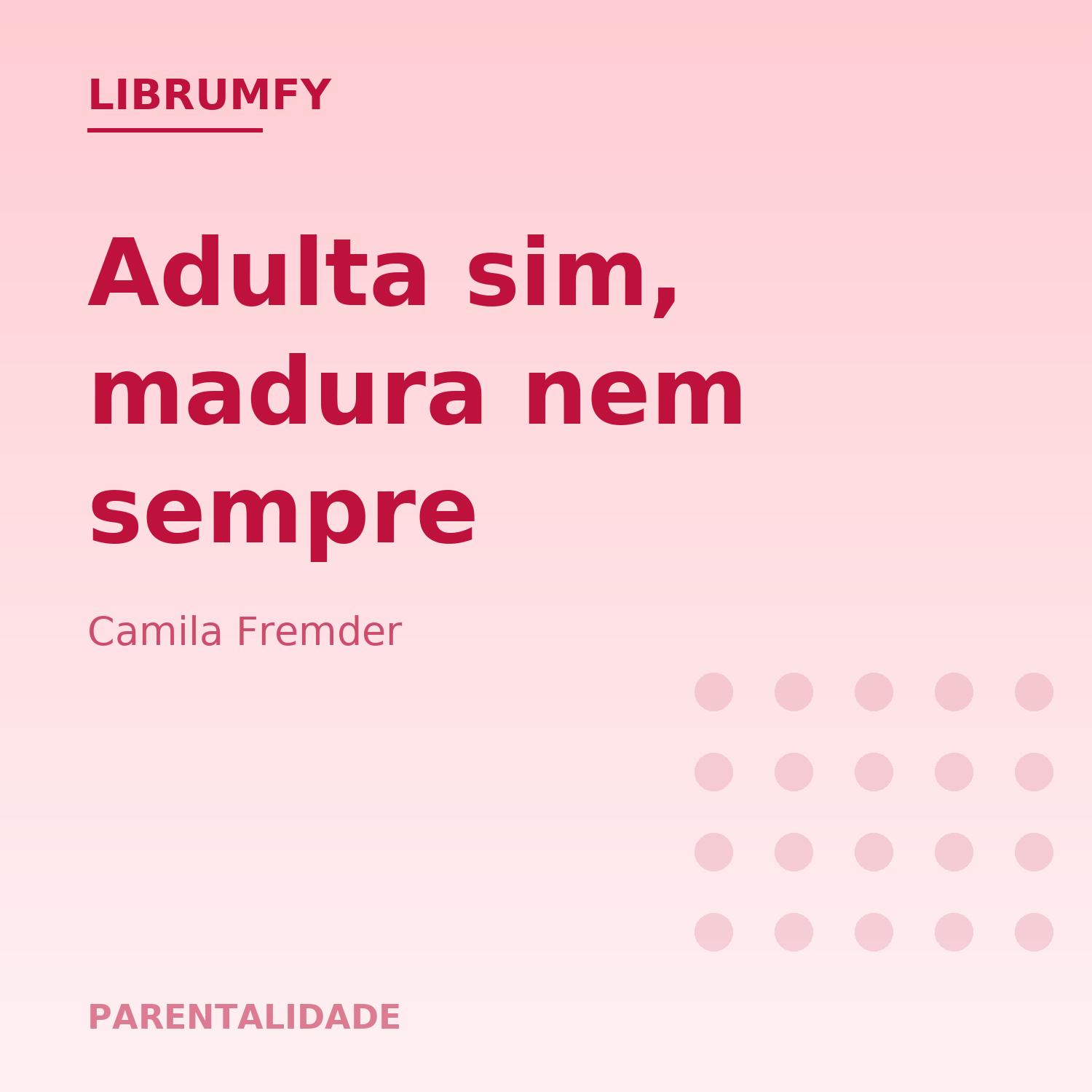 Capa de Adulta sim, madura nem sempre