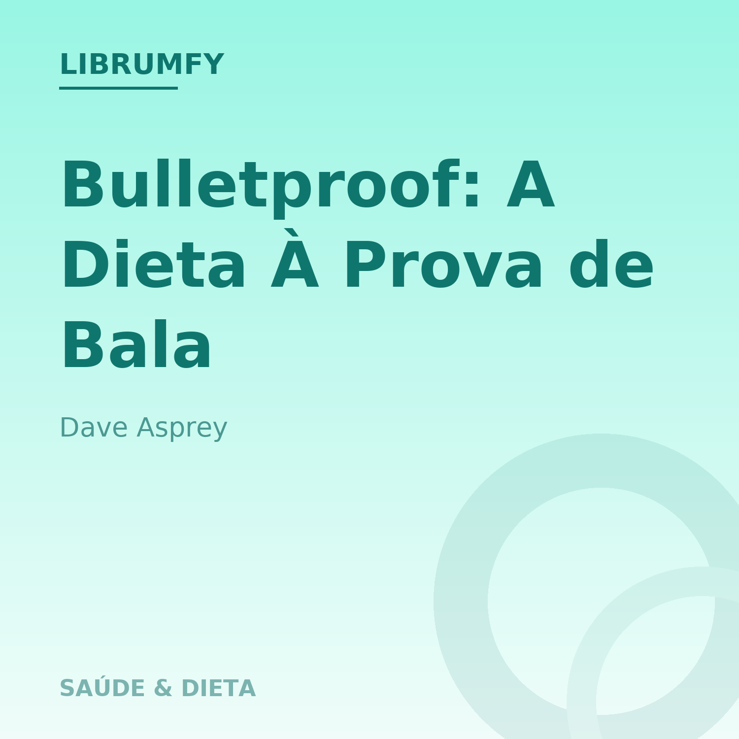 Capa de Bulletproof: A Dieta À Prova de Bala