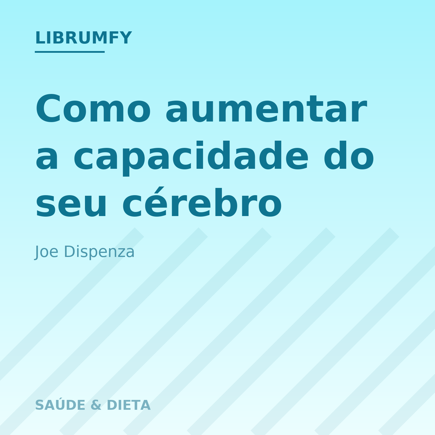 Capa de Como aumentar a capacidade do seu cérebro