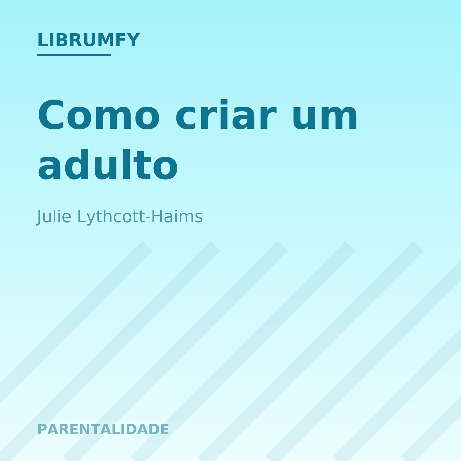 Capa de Como criar um adulto