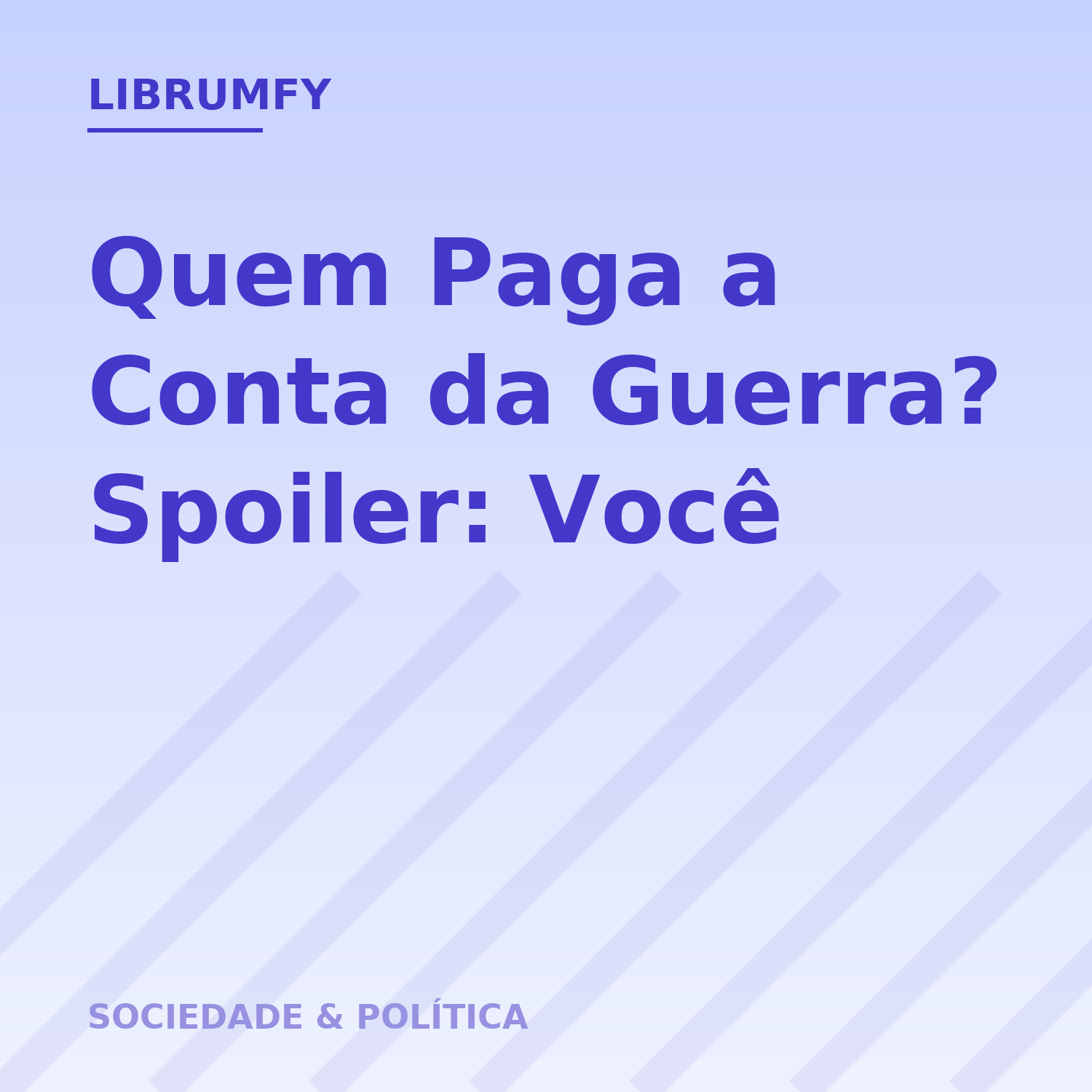 Capa de Quem Paga a Conta da Guerra? Spoiler: Você