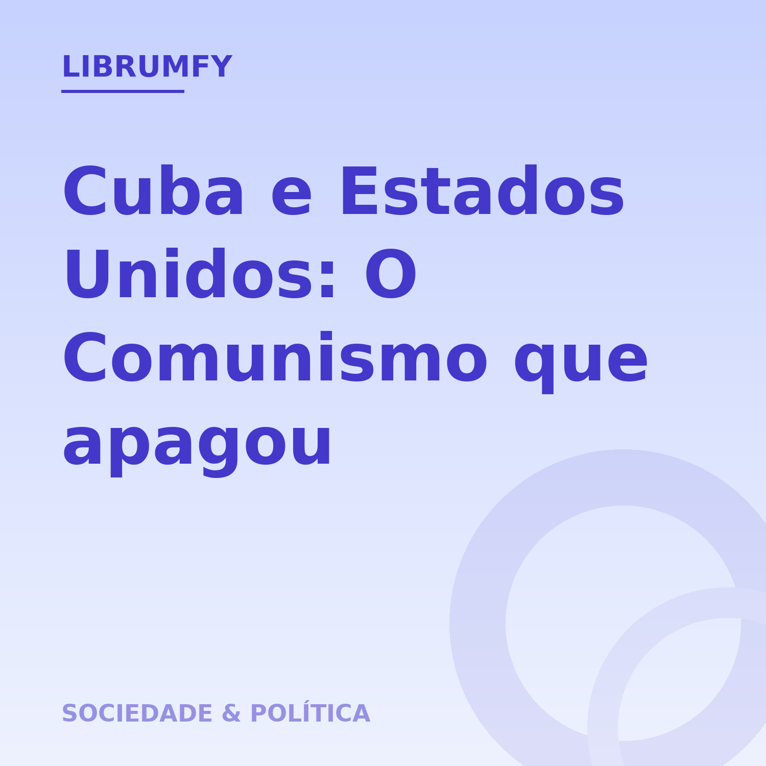Capa de Cuba e Estados Unidos: O Comunismo que apagou
