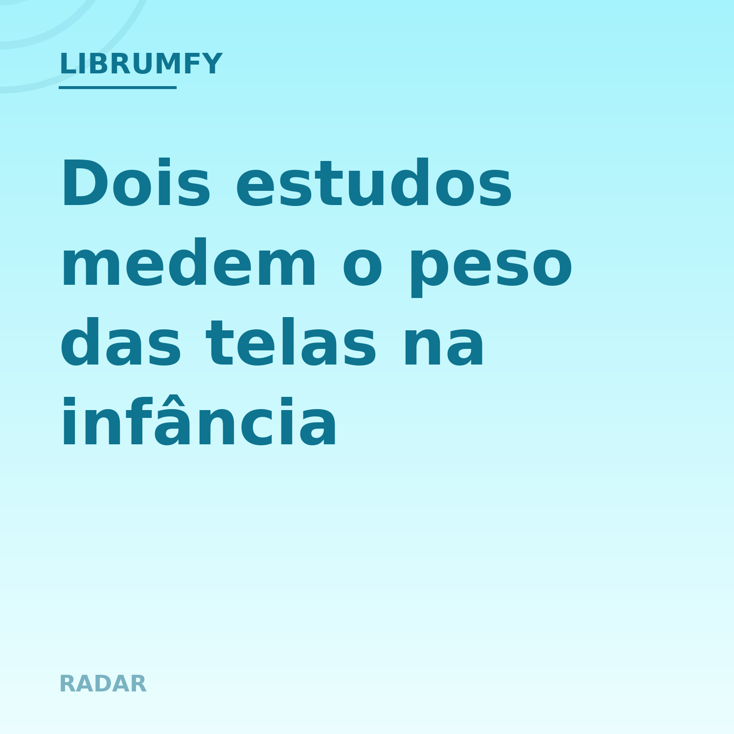 Capa de Dois estudos medem o peso das telas na infância