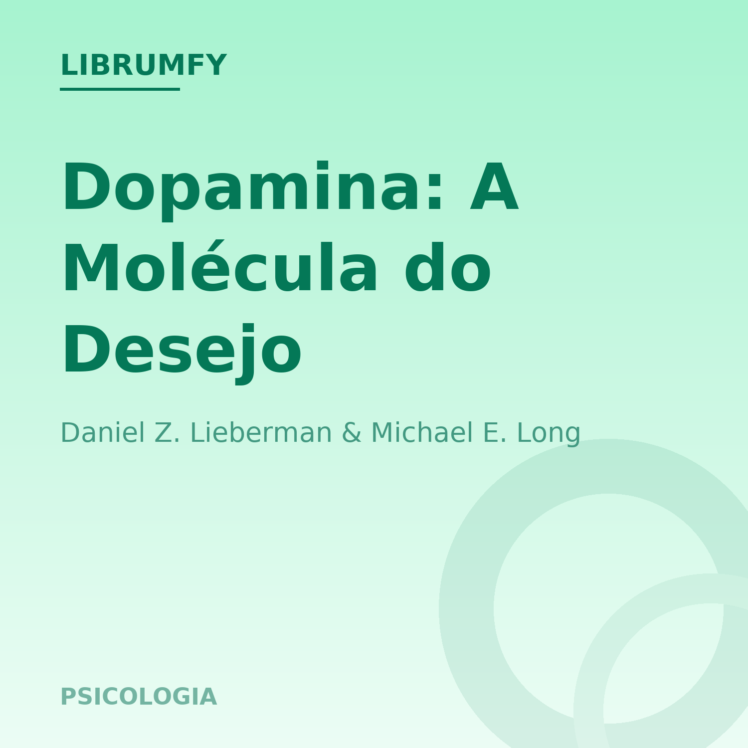 Capa de Dopamina: A Molécula do Desejo
