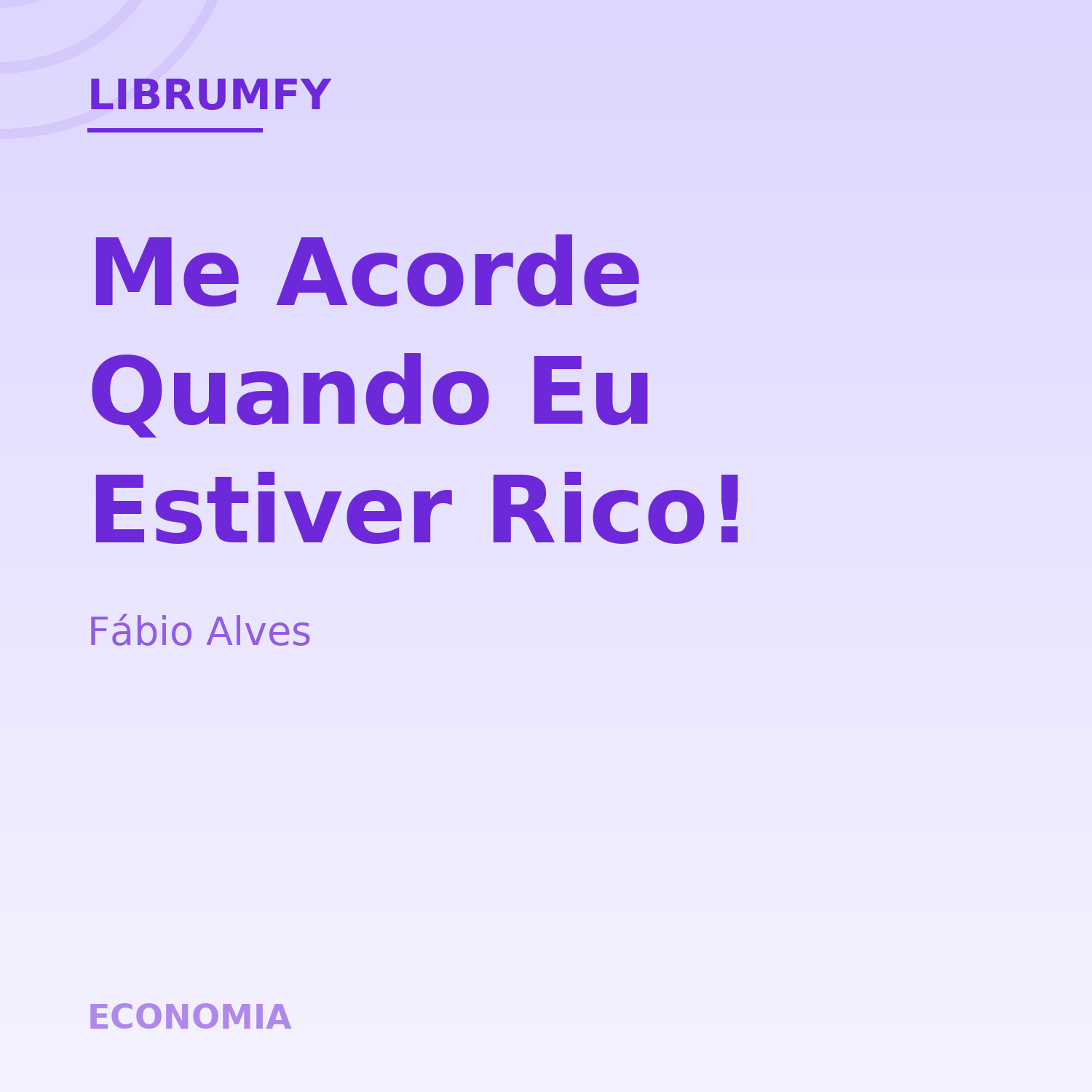 Capa de Me Acorde Quando Eu Estiver Rico!