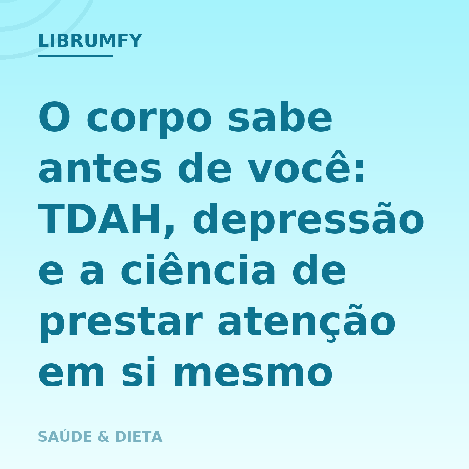 Capa de O corpo sabe antes de você: TDAH, depressão e a ciência de prestar atenção em si mesmo