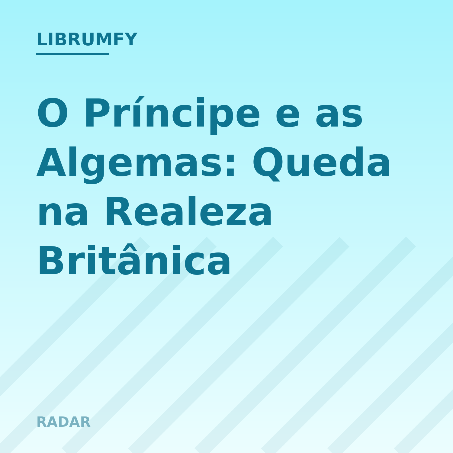 Capa de O Príncipe e as Algemas: Queda na Realeza Britânica