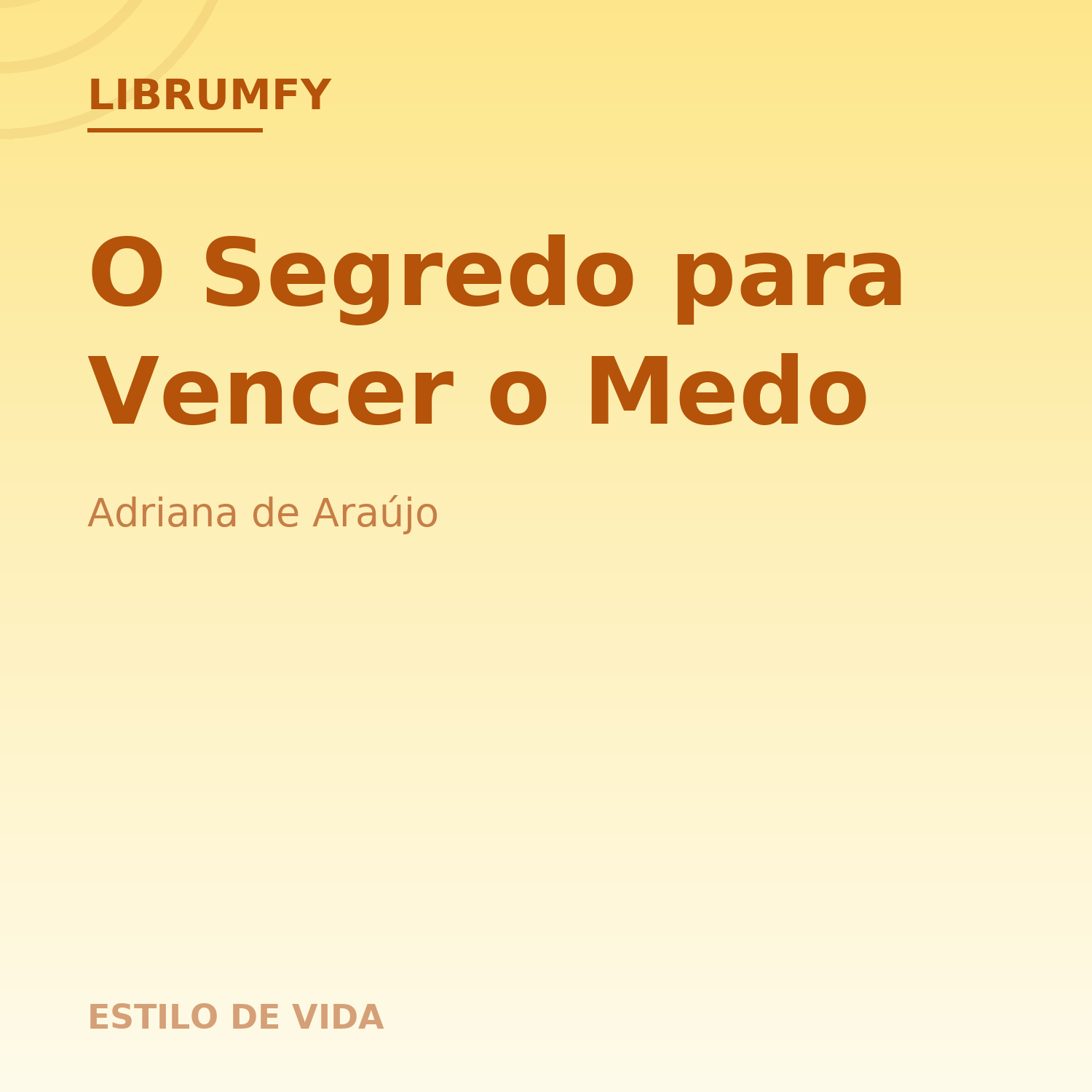 Capa de O Segredo para Vencer o Medo