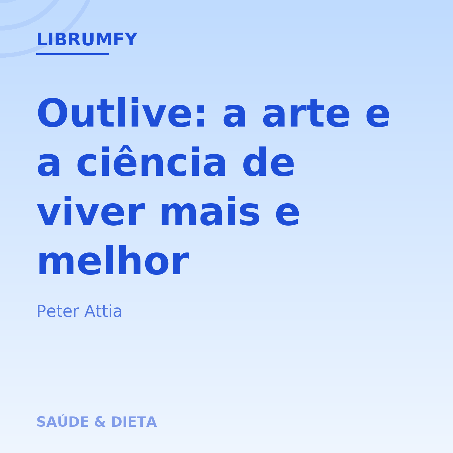 Capa de Outlive: a arte e a ciência de viver mais e melhor