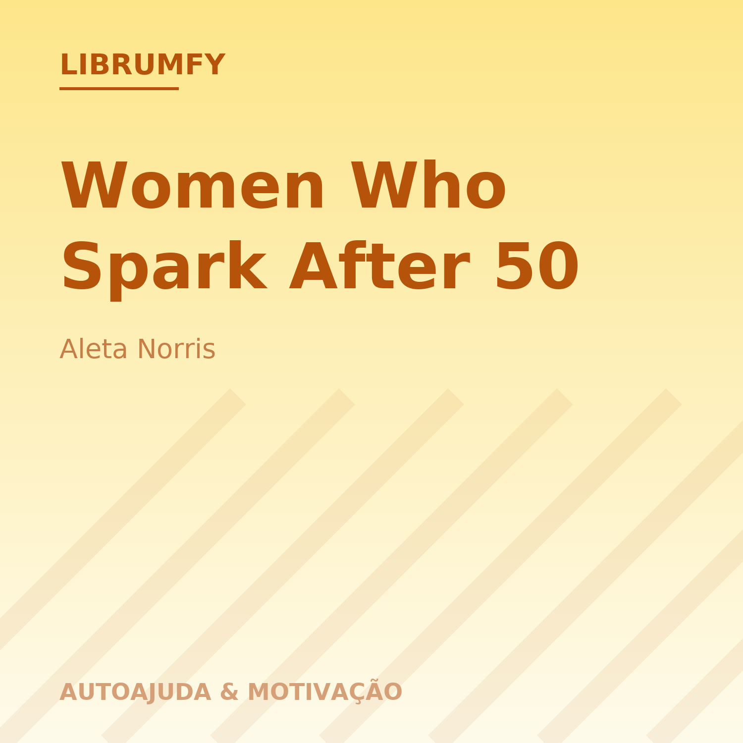 Capa de Women Who Spark After 50